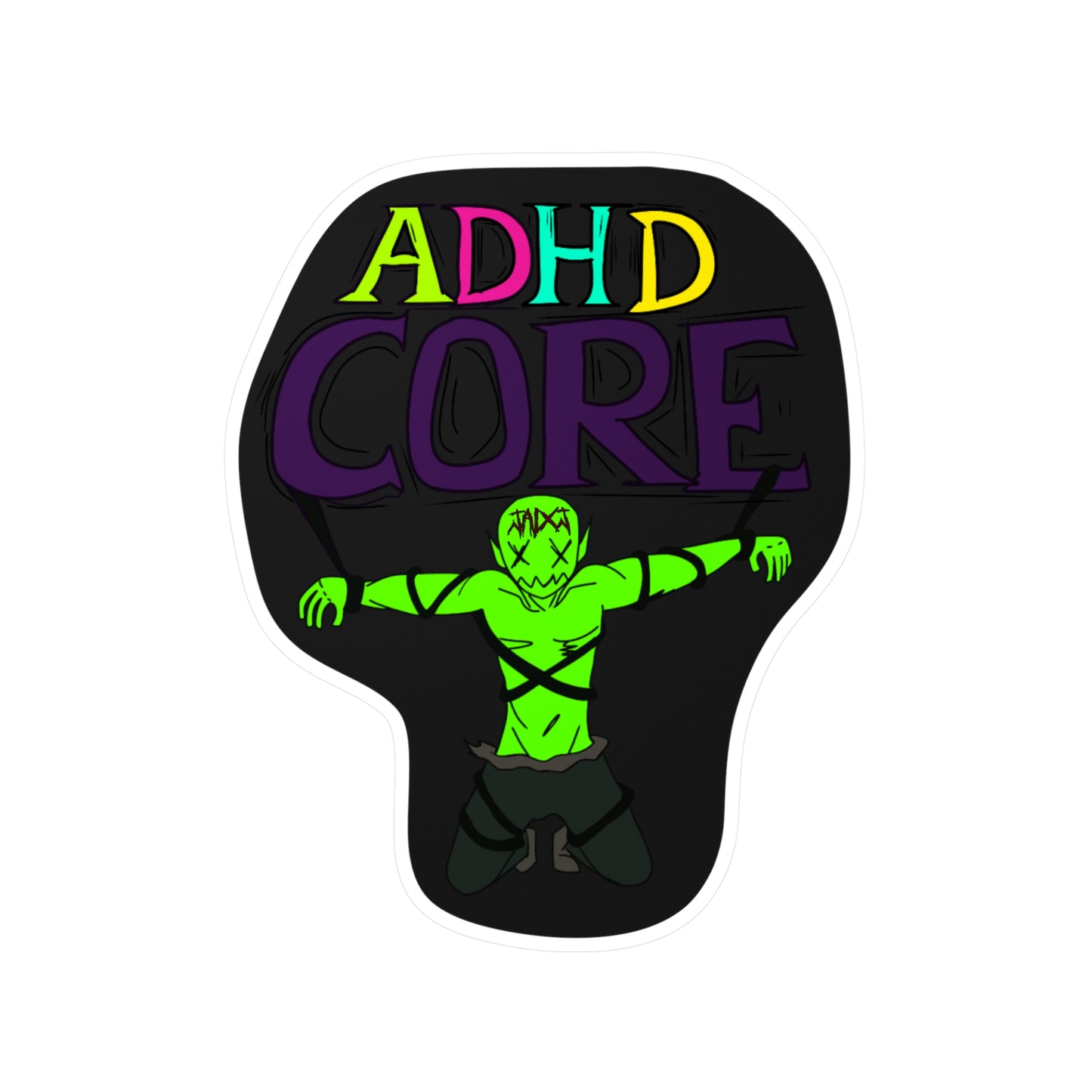 StickGores X jaixj: adhd core