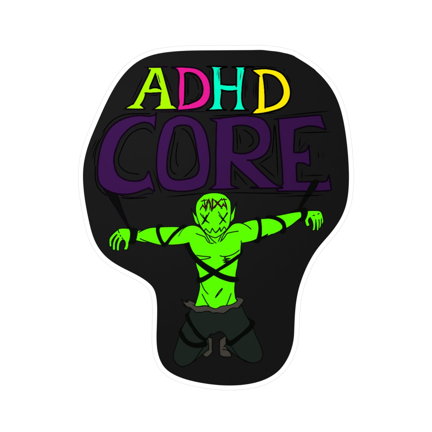 StickGores X jaixj: adhd core